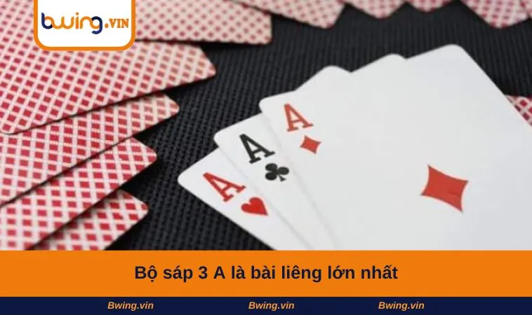 Bộ sáp 3 A là bài liêng lớn nhất