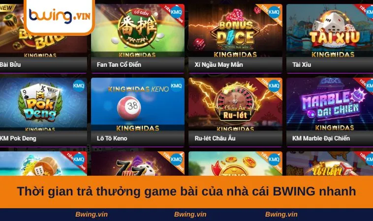 Thời gian trả thưởng game bài của nhà cái BWING nhanh