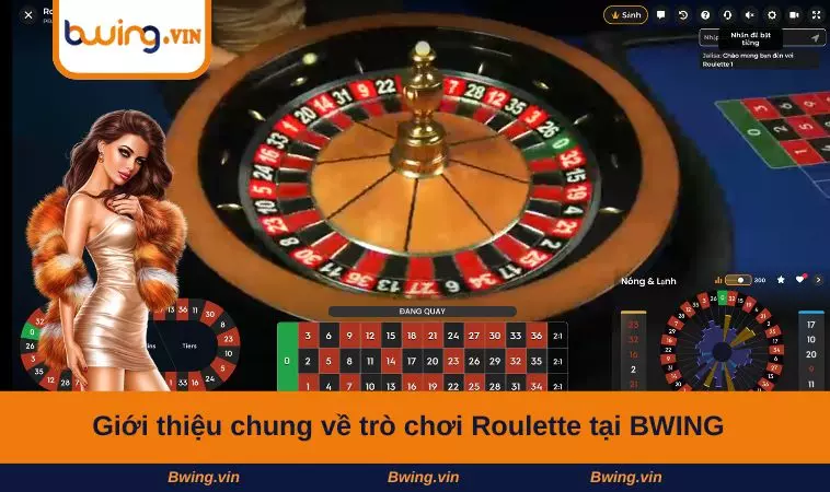 Giới thiệu chung về trò chơi Roulette tại BWING